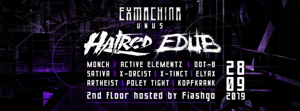 Exmachina unus with Hatred & Edub